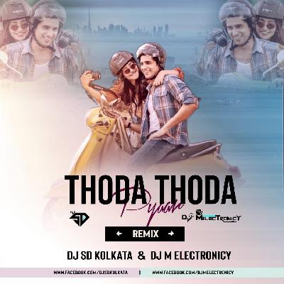 Thoda Thoda Remix- DJ-SD KOLKATA   DJ-M ELECTRONICY 